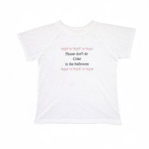 O-MIGHTY White “Please Don’t Do Coke In The Bathroom” Embroidered Baby Tee